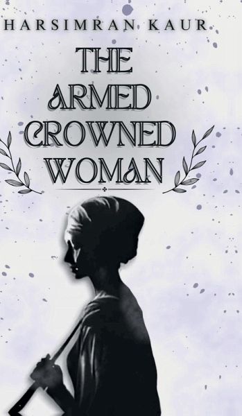 The Armed Crowned Woman