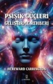 Psisik Gücleri Gelistirme Rehberi Psisik Gücleri Gelistirme Rehberi