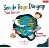 Sen de Boya Dünyayi Sen de Boya Dünyayi