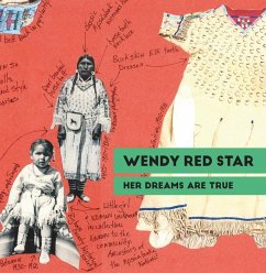 Cover Wendy Red Star: Her Dreams Are True