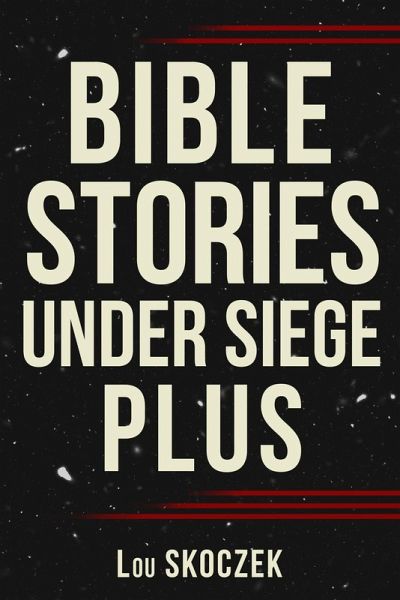 Bible Stories Under Siege Plus
