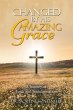 Changed By His Amazing Grace - Bild 1