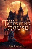 The Twitching House The Twitching House