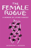 The Female Rogue The Female Rogue