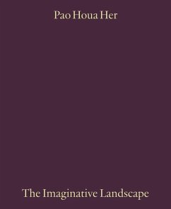 Cover Pao Houa Her: The Imaginative Landscape