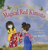The Magical Red Kimono The Magical Red Kimono