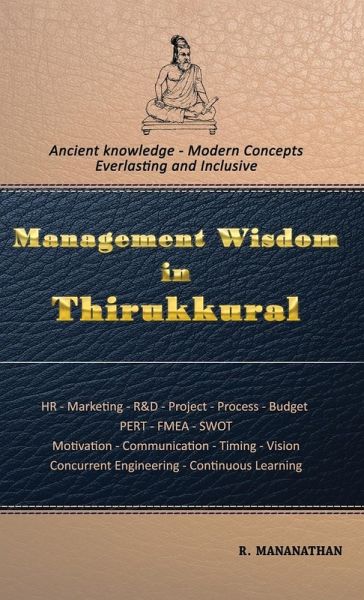 Management Wisdom in Thirukkural Management Wisdom in Thirukkural