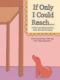 If Only I Could Reach... If Only I Could Reach...