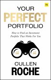Your Perfect Portfolio Your Perfect Portfolio