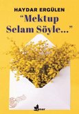 Mektup Selam Söyle Mektup Selam Söyle