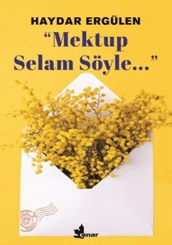 Mektup Selam Söyle - Ergülen, Haydar
