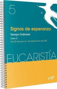Cover Signos de esperanza (Eucaristía nº 5/2025): Tiempo ordinario. Ciclo C / 29 de junio al 7 de septiembre