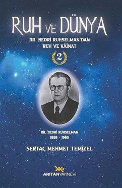 Cover Ruh ve Dünya 2 - Dr. Bedri Ruhselmandan Ruh ve Kainat