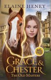 Grace & Chester with William Cavendish - The Old Masters Grace & Chester with William Cavendish - The Old Masters