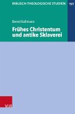 Frühes Christentum und antike Sklaverei (eBook, PDF)