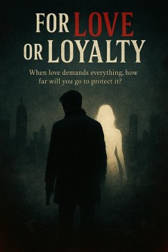 Cover For Love or Loyalty (eBook, ePUB)