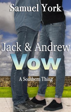 Cover Jack and Andrew: Vow (A Southern Thing, #3) (eBook, ePUB)