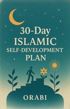 30-Day Islamic Self-Development Plan (eBook, ePUB) - Elhadidy, Orabi