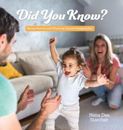 Did You Know? Being Human and Wanting Joy are Inseparable! - Starcher, Dee
