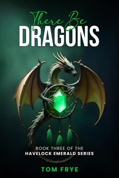 There be Dragons - Frye, Tom