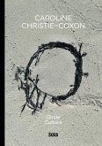 Caroline Christie-Coxon: Circle Culture Caroline Christie-Coxon: Circle Culture