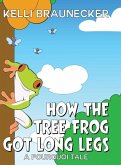 How the Tree Frog Got Long Legs