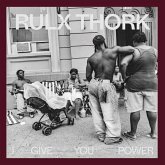Rulx Thork: I Give You Power Rulx Thork: I Give You Power
