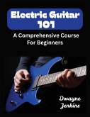 Electric Guitar 101 Electric Guitar 101