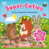 Super Cuties: A Cozy Springtime Coloring Book Super Cuties: A Cozy Springtime Coloring Book