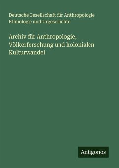 Cover Archiv für Anthropologie, Völkerforschung und kolonialen Kulturwandel