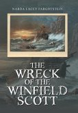 The Wreck of the Winfield Scott The Wreck of the Winfield Scott