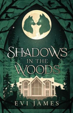 Shadows in the Woods - James, Evi Shadows in the Woods - James, Evi
