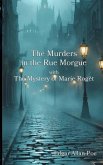 The Murders in the Rue Morgue with The Mystery of Marie Rog¿t The Murders in the Rue Morgue with The Mystery of Marie Rog¿t