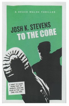 To the Core - Stevens, Josh K