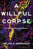 A Willful Corpse A Willful Corpse