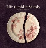 Life-Tumbled Shards Life-Tumbled Shards