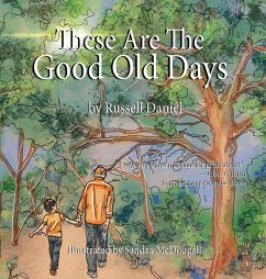 These Are The Good Old Days - Daniel, Russell