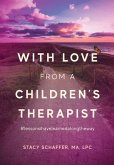 With Love from a Children's Therapist With Love from a Children's Therapist