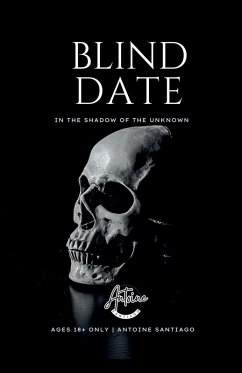 Blind Date   In the Shadow of the Unknown - Santiago, Antoine