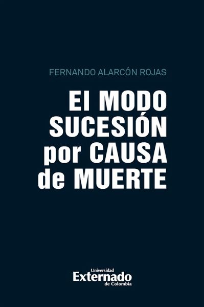 El modo sucesión por causa de muerte (eBook, PDF)