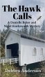 The Hawk Calls (A Danielle Baker and... - Bild 1