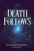 Death Follows Death Follows
