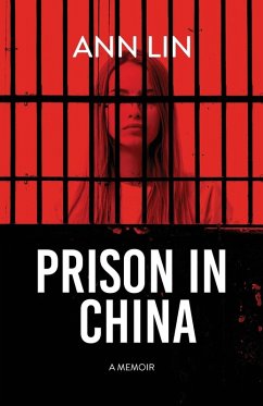 Prison in China - Lin, Ann Prison in China - Lin, Ann