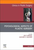 Psychological Aspects of Plastic Surgery, an Issue of Clinics in Plastic Surgery