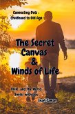 The secret Canvas & Winds of Life