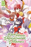 The Dark History of the Reincarnated Villainess, Vol. 13 The Dark History of the Reincarnated Villainess, Vol. 13