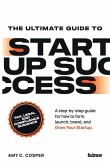 The Ultimate Guide to Startup Success