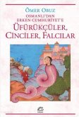 Üfürükcüler, Cinciler, Falcilar