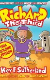 Richard The Third - Colour Hardback Edition Richard The Third - Colour Hardback Edition