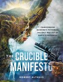 The Crucible Manifesto The Crucible Manifesto